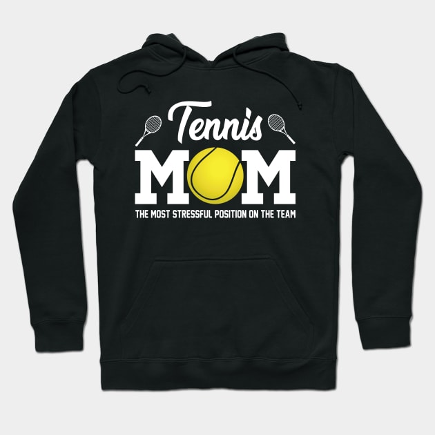 Tennis Mom For Mom Hoodie by TeeSky